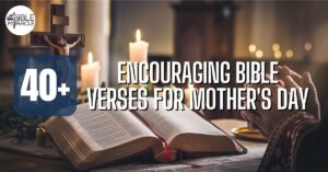 Encouraging Bible Verses For Mother's Day