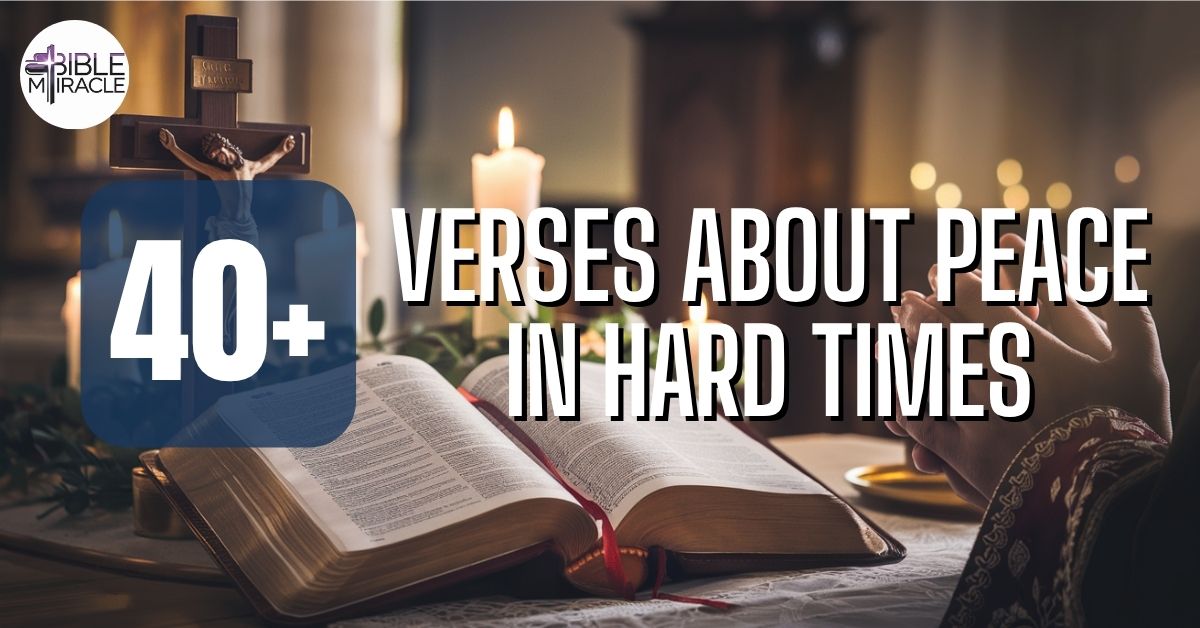 Verses About Peace In Hard Times